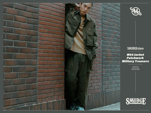 SMG ARMY 穿搭特輯/2022 FW - M65 Jacket/Patchwork Military Trousers